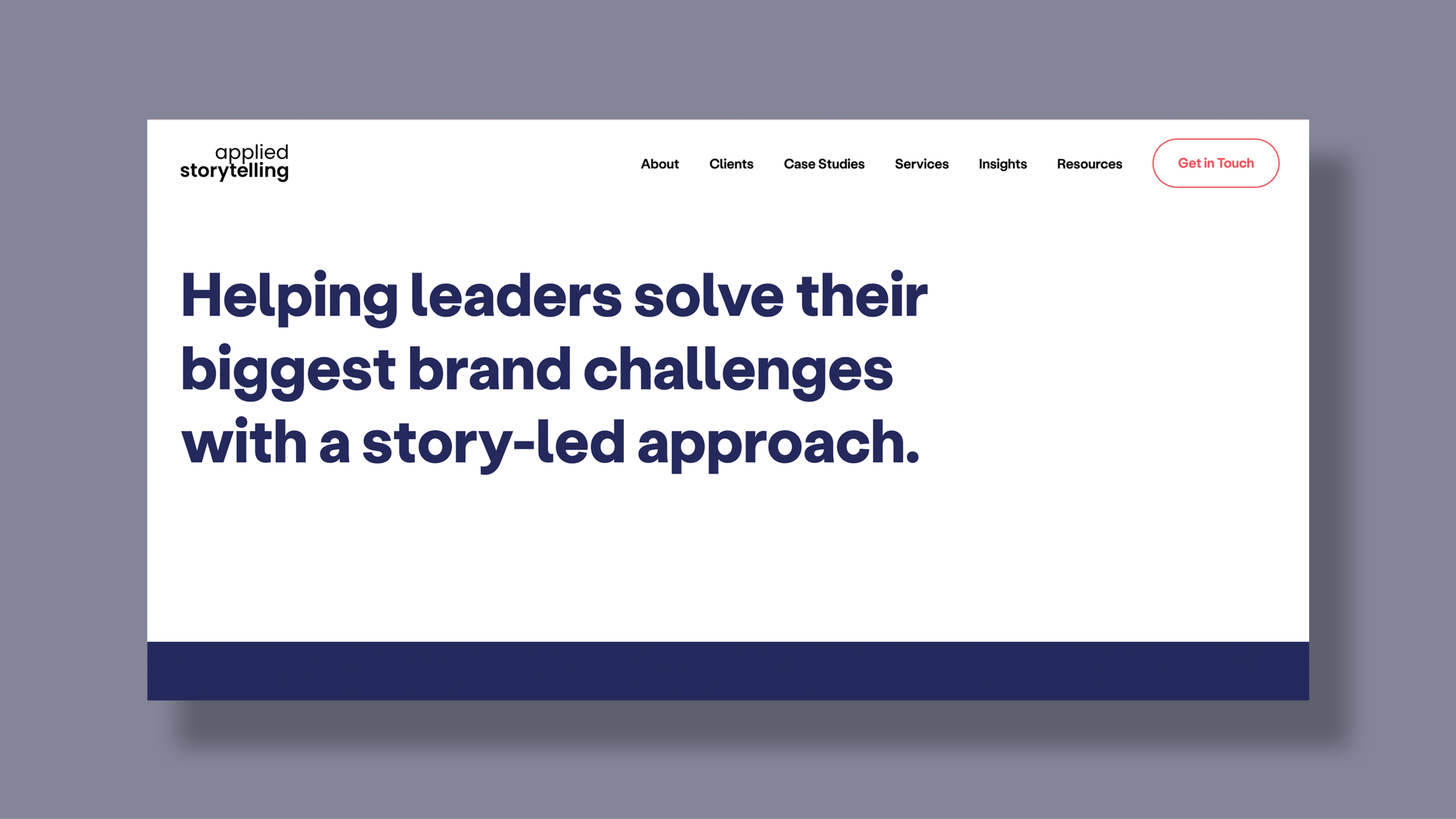 Homepage banner of Applied Storytelling, showcasing their story-driven approach to solving major brand challenges for leaders.